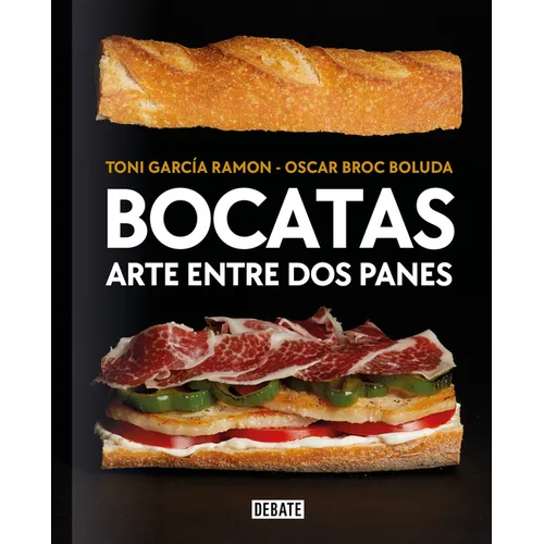 Bocatas, Arte Entre DOS Panes / Bocatas, Breaded Art - Paperback