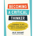 Becoming a Critical Thinker: A Workbook to Help Students Think Well in an Age of Disinformation - Paperback