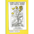 Edible Wild Plants and Useful Herbs - Paperback