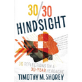 30/30 Hindsight: 30 Reflections on a 30-Year Headache: 30 Reflections on a 30-Year Headache - Paperback
