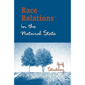 Race Relations in the Natural State - Paperback