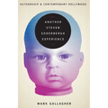 Another Steven Soderbergh Experience: Authorship and Contemporary Hollywood - Paperback