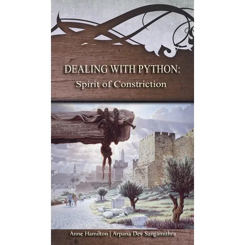 Dealing with Python: Spirit of Constriction: Strategies for the Threshold #1 - Hardcover