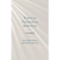 Virtual Technical Services: A Handbook - Paperback