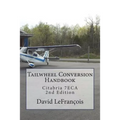 Tailwheel Conversion Handbook: Citabria 7ECA - Paperback