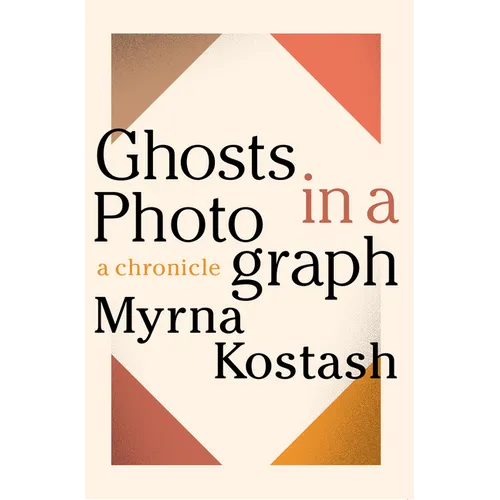 Ghosts in a Photograph: A Chronical - Paperback