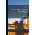 The Struwwelpeter Alphabet - Paperback