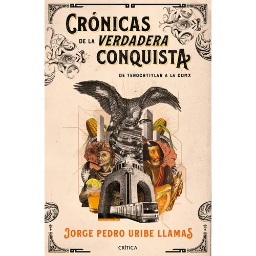 Crónicas de la Verdadera Conquista - Paperback