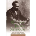 William Joseph Seymour: 1870-1922 - Paperback