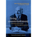 Living Countertestimony: Conversations with Walter Brueggemann - Paperback