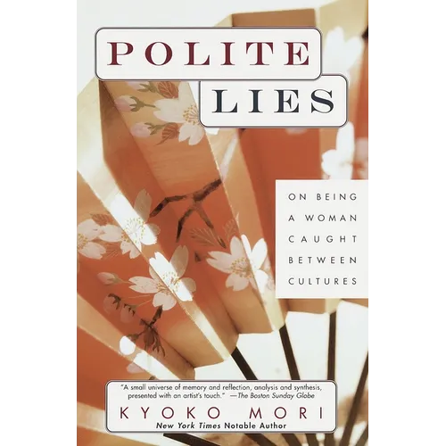 Polite Lies: On Being a Woman Caught Between Cultures - Paperback