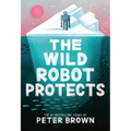 The Wild Robot Protects: Volume 3 - Hardcover
