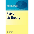 Naive Lie Theory - Paperback