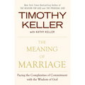 The Meaning of Marriage: Facing the Complexities of Commitment with the Wisdom of God - Hardcover