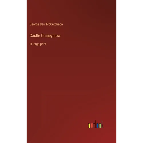 Castle Craneycrow: in large print - Hardcover