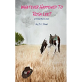 Whatever Happened To Rosa Lee? - Paperback