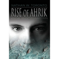 Rise of Ahrik - Hardcover