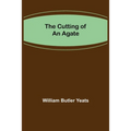 The Cutting of an Agate - Paperback