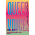 Queer Voices: Poetry, Prose, and Pride - Paperback