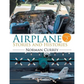 Airplane Stories and Histories: Volume 2 - Paperback
