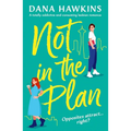 Not in the Plan: A Totally Addictive and Consuming Lesbian Romance - Paperback