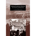 Making Ecuadorian Histories: Four Centuries of Defining Power - Paperback