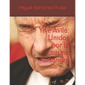 Yiye Ávila: Unidos por la misma sangre - Paperback