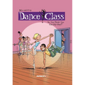 Dance Class Vol. 1: So, You Think You Can Hip-Hop? - Hardcover