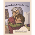 Grandma, I Need a Hug - Paperback