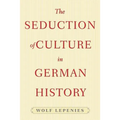 The Seduction of Culture in German History - Paperback