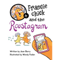 Francie Chick and the Roostagram - Hardcover