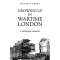 Growing Up in Wartime London - Paperback