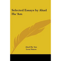 Selected Essays by Ahad Ha 'Am - Paperback