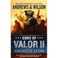 Sons of Valor II: Violence of Action - Paperback