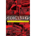 Silicon Alleys: Selected Metro Silicon Valley Columns, 2005-2020 - Paperback