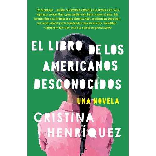 El Libro de Los Americanos Desconocidos / The Book of Unknown Americans = The Book of the Unknown Americans - Paperback