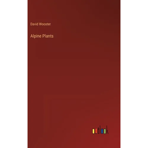 Alpine Plants - Hardcover