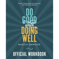 Do Good While Doing Well Official Workbook: Invest for Change, Reap Financial Rewards, and Increase Your Happiness - Paperback
