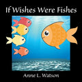 If Wishes Were Fishes: A Celebration of Animal Group Names - Paperback