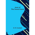 Joan of the Sword Hand - Paperback
