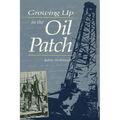 Growing Up in the Oil Patch - Paperback