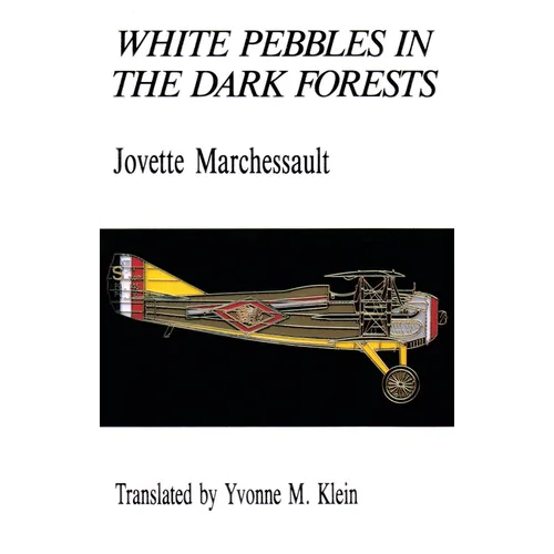 White Pebbles in the Dark Forests - Paperback