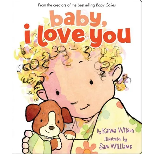 Baby, I Love You - Board Book