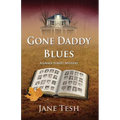 Gone Daddy Blues: A Grace Street Mystery - Paperback