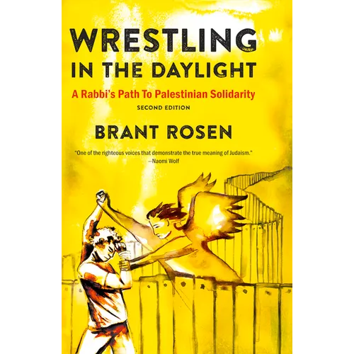 Wrestling in the Daylight: A Rabbi's Path to Palestinian Solidarity - Paperback