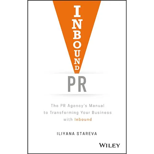 Inbound PR: The PR Agency's Manual to Transforming Your Business with Inbound - Hardcover