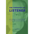 The Therapist As Listener: Martin Heidegger And The Missing Dimension Of Counselling And Psychotherapy Training - Paperback