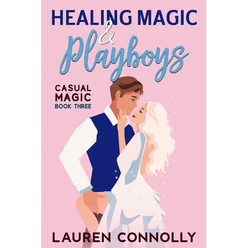 Healing Magic & Playboys - Paperback