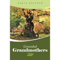 Grounded Grandmothers - Paperback