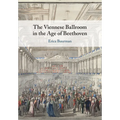The Viennese Ballroom in the Age of Beethoven - Paperback